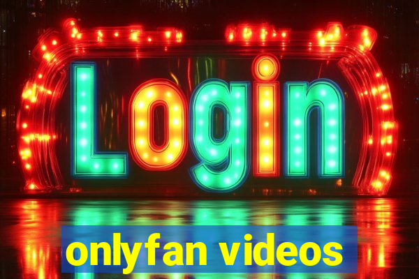 onlyfan videos